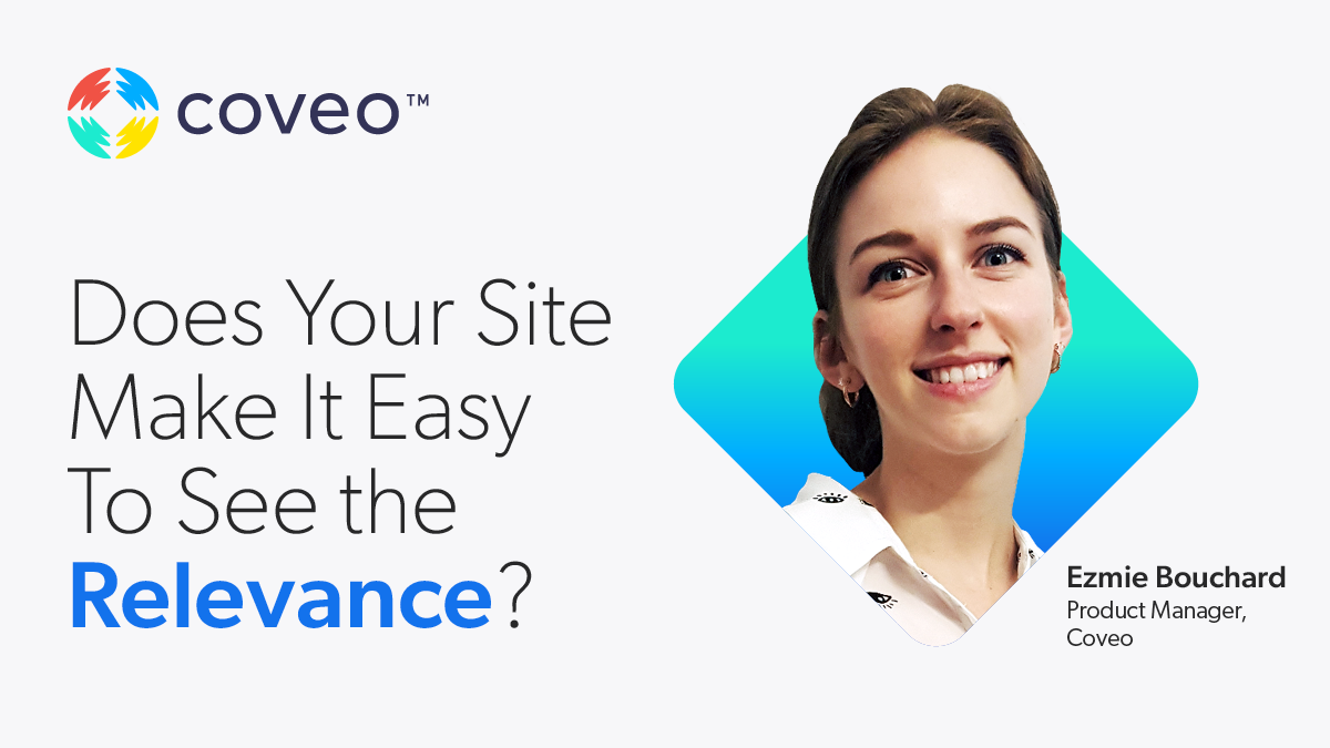 Coveo Sources Does Your Site Make It Easy to See the Relevance? | Coveo